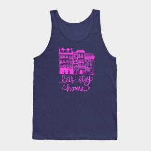 Lets Stay Home: Row Houses Nesting Homebody Tank Top
